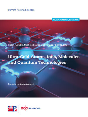 cover image of Ultra-cold atoms, ions, molecules and quantum technologies